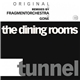 The Dining Rooms - Tunnel